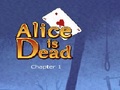 Alice Is Dead - Ep 1 online oynamak için